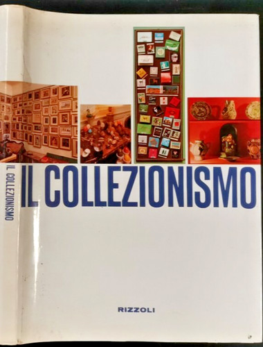 Collezionismo maria - il,