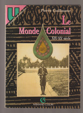Le Monde Colonial (XIX°-XX°