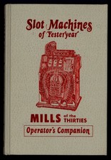 SLOT MACHINES of YESTERYEAR - MILLS of the THIRTIES Operators Companion* 1979 HB
