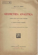 Geometria Analitica. Lezioni Svolte Agli Allievi Ingegneri Del R. Ist.