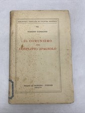 RUGGERO ZANGRANDI - IL COMUNISMO NEL CONFLITTO SPAGNOLO - 1939 LE MONNIER FIRENZ