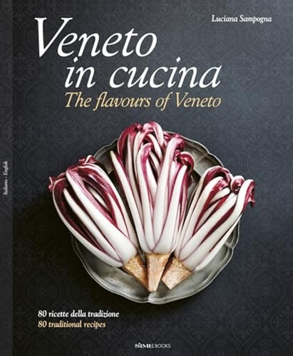 Veneto cucina the - the, flavours