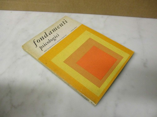 Fondamenti psicologici della - fondamenti,