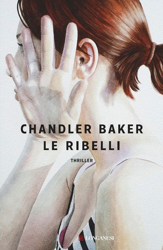 Chandler baker ribelli - le,