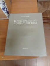 MANUALI HOEPLI - ENCICLOPEDIA DEL COSTRUTTORE EDILE di Giovannni Arosio ed. 1969