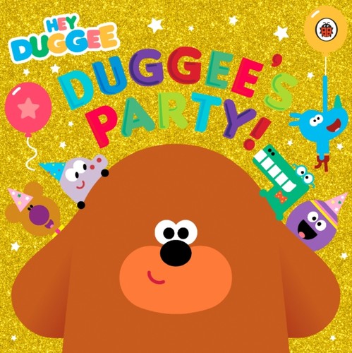Hey duggee - duggee's, party!
