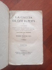 LA CACCIA COL CANE DA PUNTA Blaze - Napoli A. Pierno - 1869