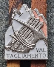 DISTINTIVO BATTAGLIONE ALPINI D'ARRESTO "VAL TAGLIAMENTO" BRIGATA ALPINA "JULIA"