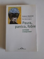 Paura,Panico,Fobie,la terapia in tempi..-Giorgio Nardone-Ponte alle Grazie 1999
