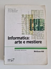 Informatica: arte e mestiere 2a Edizione McGraw-Hill Ceri Mandrioli Sbattella 