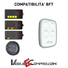 TELECOMANDO RADIOCOMANDO WHY EVO UNIVERSALE PER CANCELLO COMPATIBILE BFT