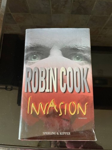 Invasion robin cook sperling - invasion,