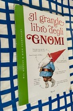 Huygen/ Poortvliet Il Grande libro degli gnomi.Ed. a colori Fuori Commercio