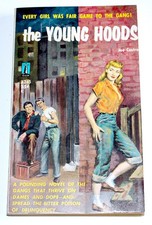 THE YOUNG HOODS 1959 Vintage SLEAZE Drug Novel GGA Juvenile Delinquent DOPE