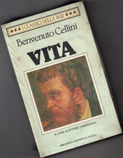 BENVENUTO CELLINI, Vita (a