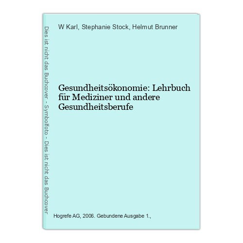 Gesundheitsökonomie lehrbuch - gesundheitsökonomie:,