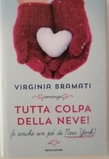 Tutta colpa della neve! (e anche un pò di New York) - Virginia Bramati  2004