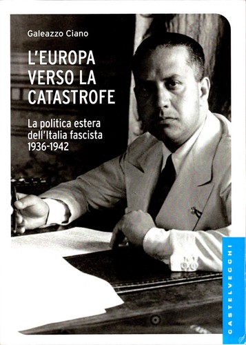 Galeazzo ciano l europa - galeazzo,