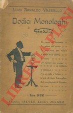 VASSALLO Luigi Arnaldo (Gandolin) - Dodici monologhi di Gandolin.