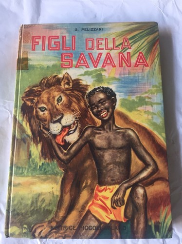 Figli della savana pelizzari - della, savana,