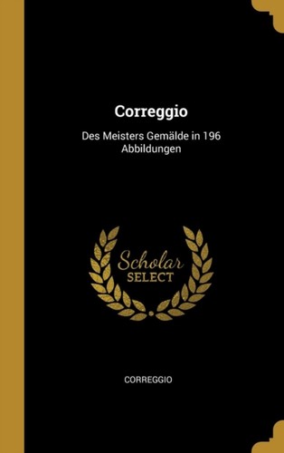 Correggio des meisters - -,