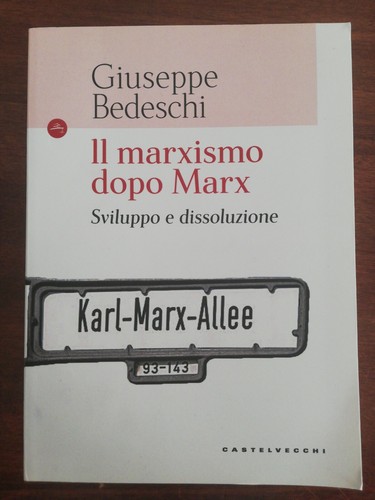 Marxismo dopo marx sviluppo - il,