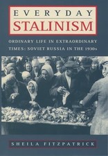 Everyday Stalinism: Ordinary
