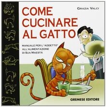 Come cucinare al gatto