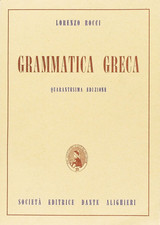 Grammatica Greca. per Il Liceo