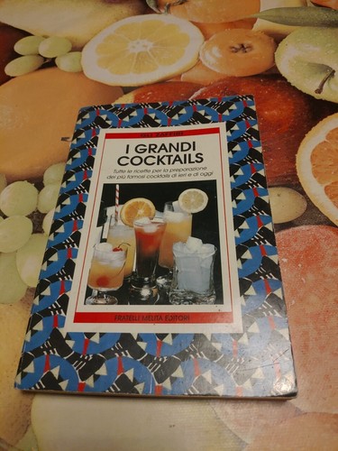 Grandi cocktails libro - grandi,