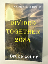 DIVIDED TOGETHER 2084 By Bruce