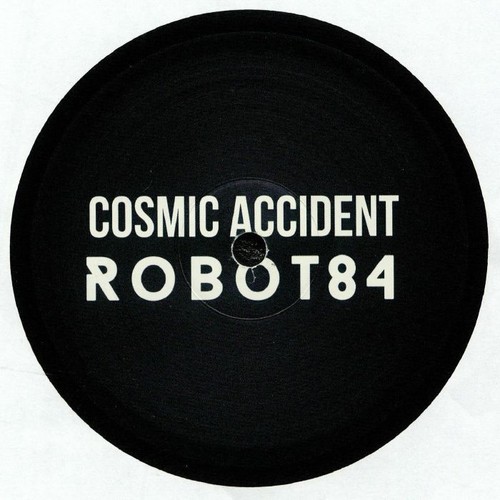Robot84 cosmic accident - -,
