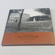 (Franco Bellato) Lucca oltre