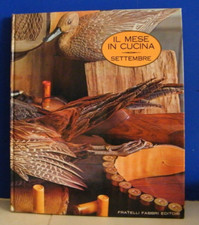 -IL MESE IN CUCINA - SETTEMBRE - FRATELLI FABBRI EDITORE - 1968