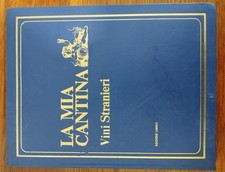 LA MIA CANTINA Vini STRANIERI