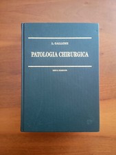 PATOLOGIA Chirurgica vol 1 sesta edizione - Luigi Gallone