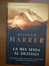 HEINRICH HARRER- LA MIA SFIDA