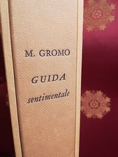 M. Gromo, Guida sentimentale, Alberto Tallone, 1964, copia numerata