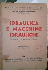 Lapidari IDRAULICA E MACCHINE IDRAULICHE 6° ed. V. Giorgio 1944 raro
