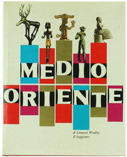 MEDIO ORIENTE. - Woolley Leonard. - Il Saggiatore, Il Marcopolo, - 1961