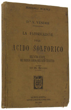 LA FABBRICAZIONE DELL'ACIDO SOLFORICO, DELL'ACIDO NITRICO, DEL SOLFATO SODICO, D
