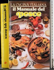 LA CUCINA ITALIANA. IL MANUALE