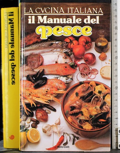 Cucina italiana il manuale - cucina,