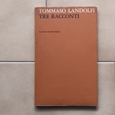 TOMMASO LANDOLFI-Tre Racconti  PRIMA EDIZIONE febbraio 1964 Vallecchi Editore