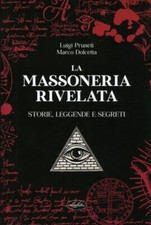 LIBRO LA MASSONERIA RIVELATA LUIGI PRUNETI - MARCO DOLCETTA