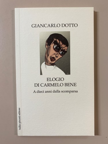 Elogio carmelo bene 10 - carmelo,