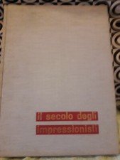 IL SECOLO DEGLI IMPRESSIONISTI-Raymond Cagniat- 1959 Vallardi