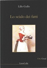 Lo scialo dei fatti di Gullo, Lillo ed. LietoColle