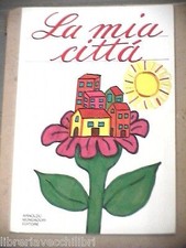 LA MIA CITTA Bruno Fabbro e