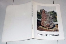 Enzo Carli FERRUCCIO FERRAZZI scultore - Macchi 1971 Edizione LIMITATA NUMERATA